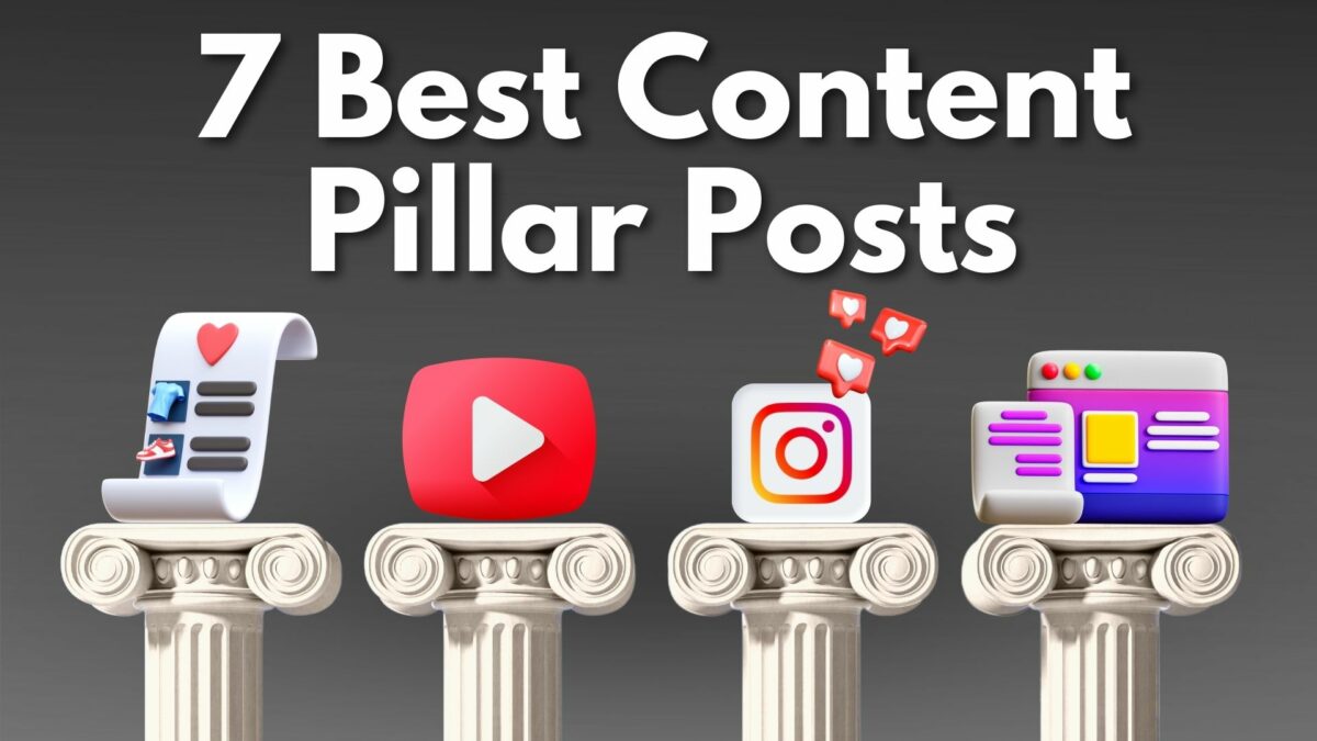 7 Best Types Of Content Pillar Posts Creators, And Brands Can Use