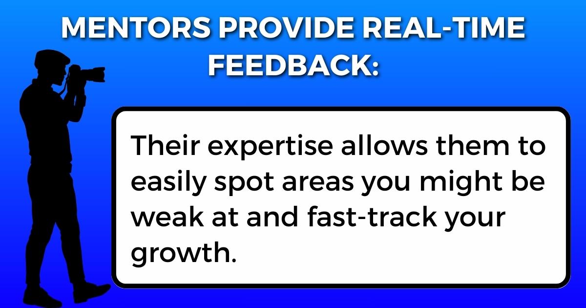Mentors Provide Real-Time Feedback On Photography.