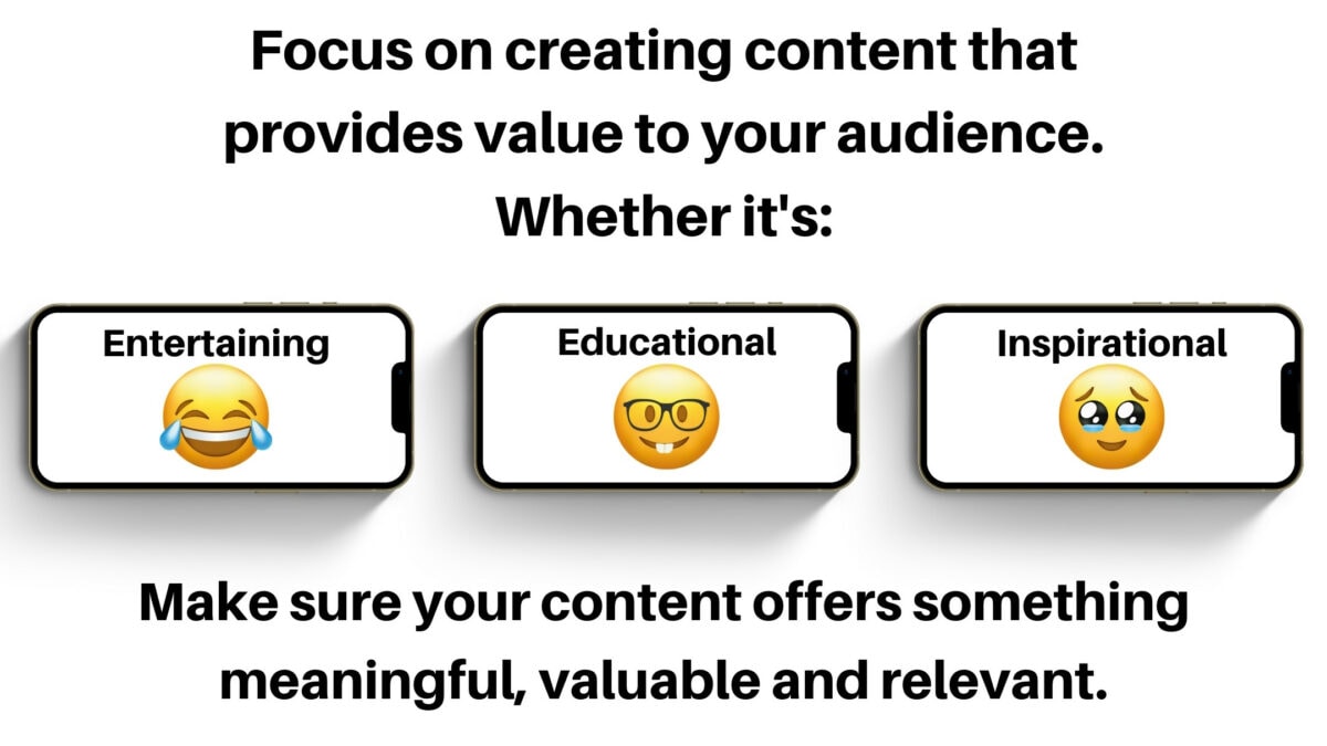 Image Stating Content Should Entertain, Educate, Or Be Inspirational