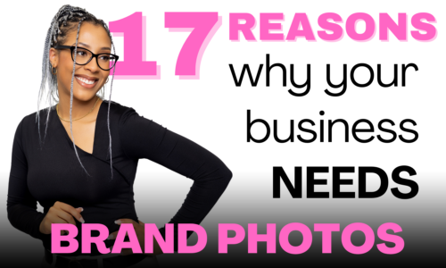 A Smiling Person Poses With The Text &Quot;17 Reasons Why Your Business Needs Brand Photos&Quot; In Bold Pink And Black Letters.