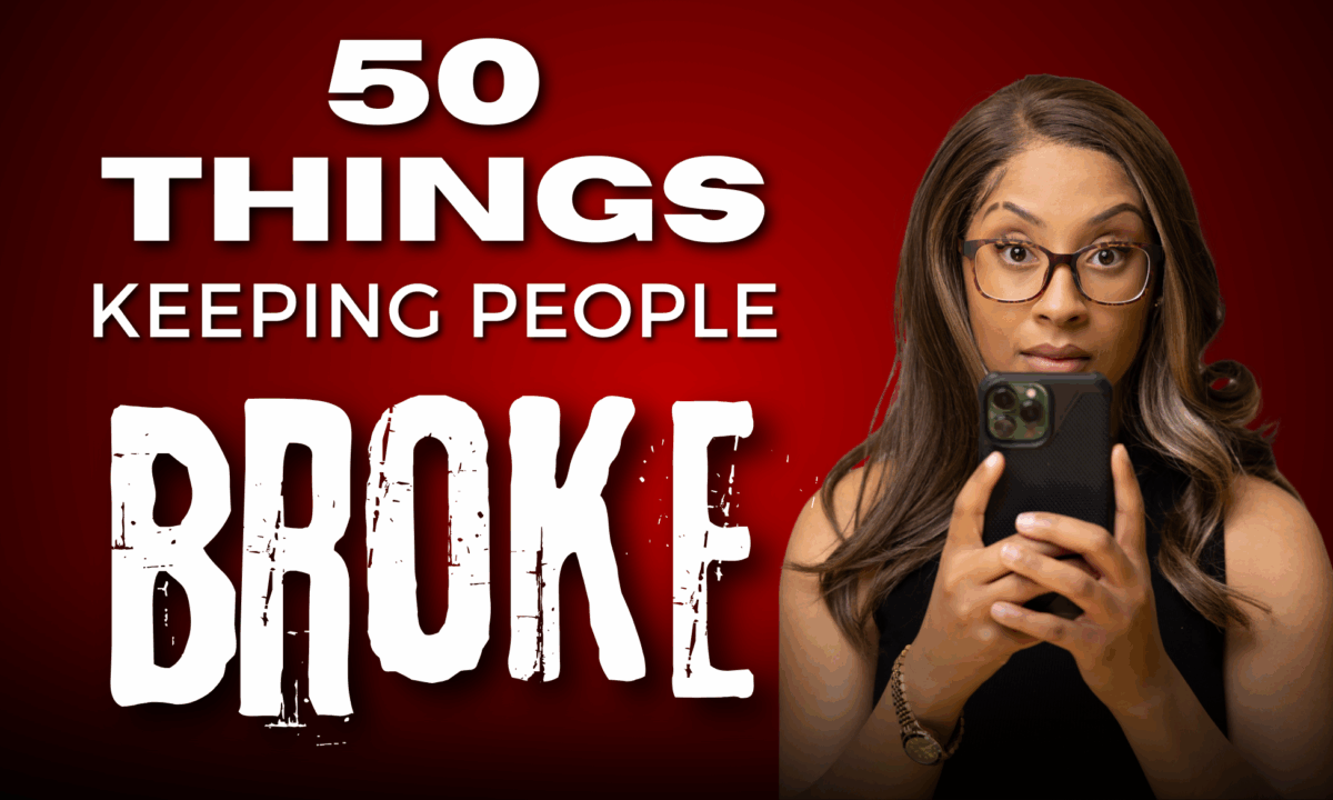 A Woman Holding A Smartphone Looks At The Camera; The Text Reads, &Amp;Quot;50 Things Keeping People Broke&Amp;Quot; On A Red Background.