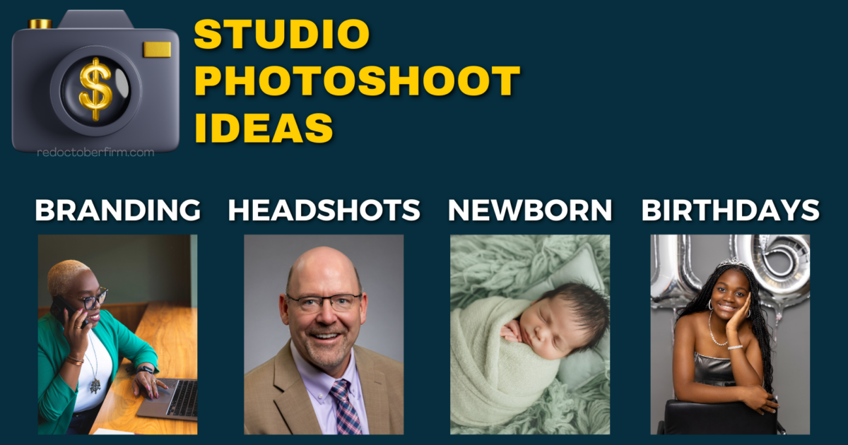 Collage Showing Studio Photoshoot Ideas: A Woman On The Phone, A Man In A Suit, A Sleeping Newborn, And A Young Woman With Balloons. Categories: Branding, Headshots, Newborn, Birthdays.
